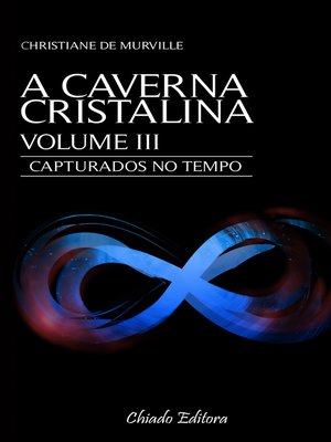 cover image of A Caverna Cristalina--Volume III
